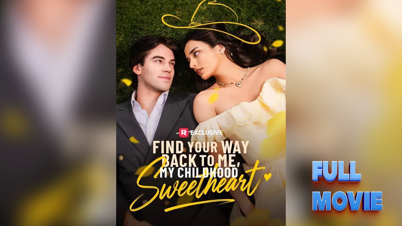 ⁣Find Your Way Back to Me, My Childhood Sweetheart