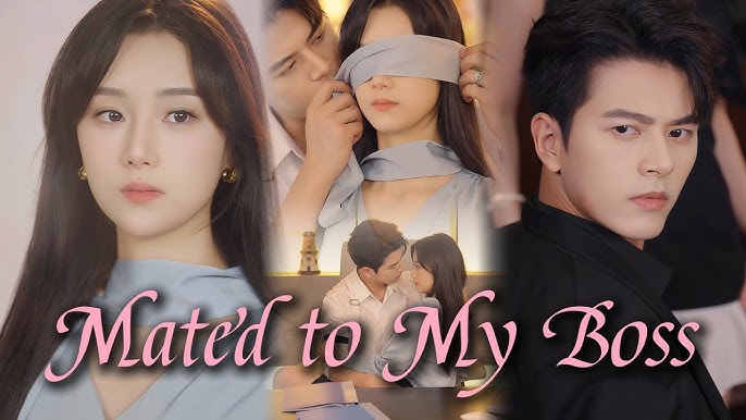 ⁣Mated to my boss 2026 - Chinese drama Engsub