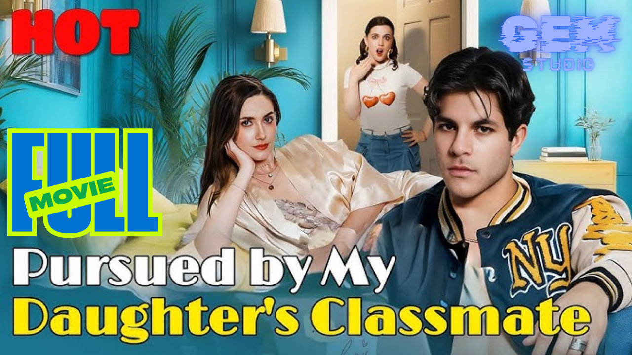 ⁣Hot 2026 Pursued By My Daughter’S Classmate Playlet Gem Studio