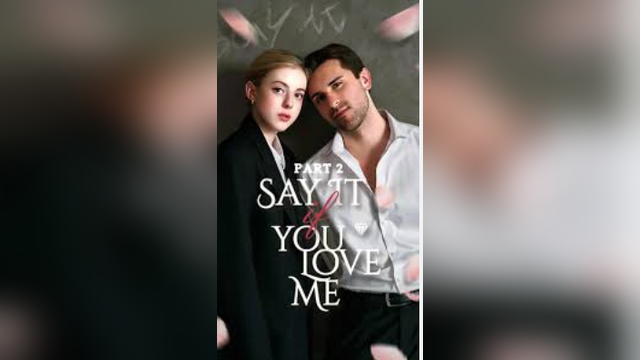 ⁣Say It If You Love Me | Viral Short Drama  -FULL