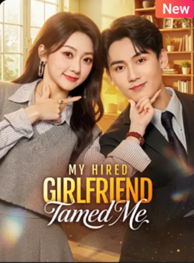 ⁣My Hired Girlfriend Tamed Me Full Chinese Drama