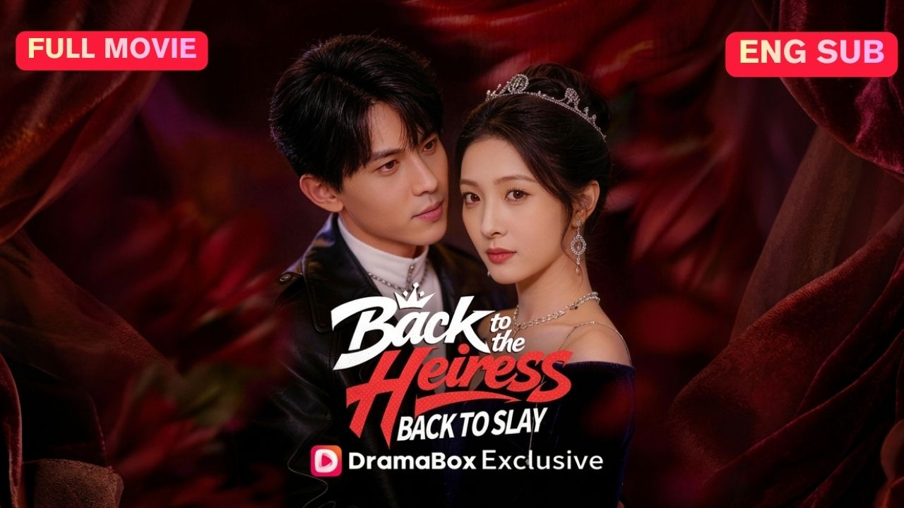 ⁣(DUBBED) Back to the Heiress, Back to Slay Full Episode (Chinese Drama)