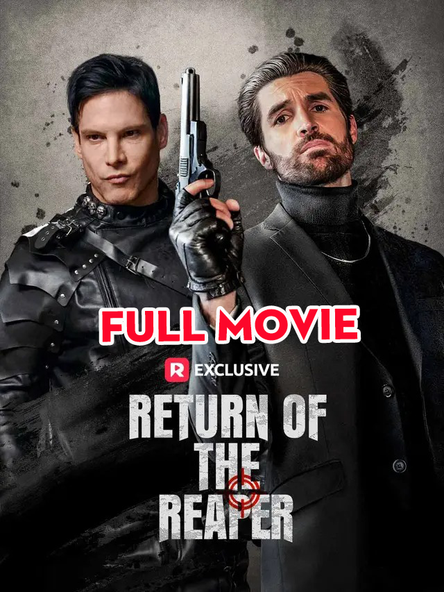 ⁣Return of the Reaper - Full