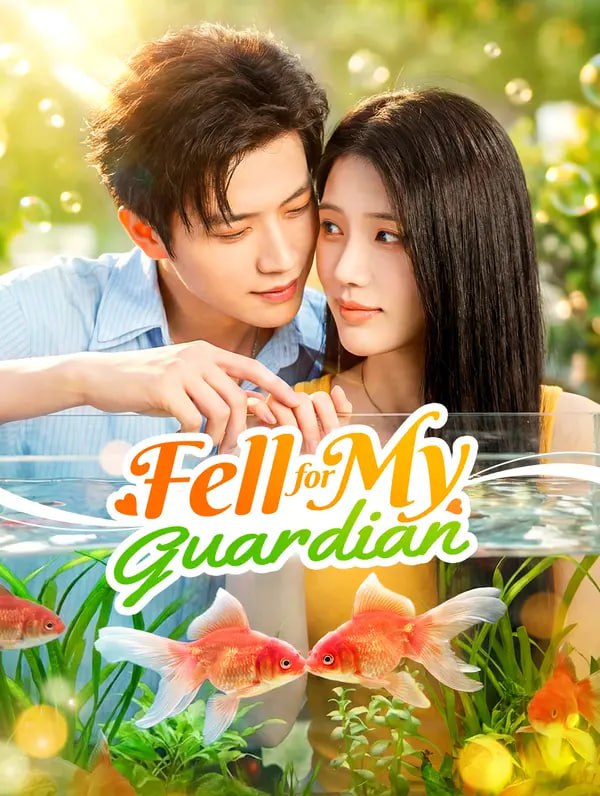 ⁣Fell for My Guardian Chinese Drama