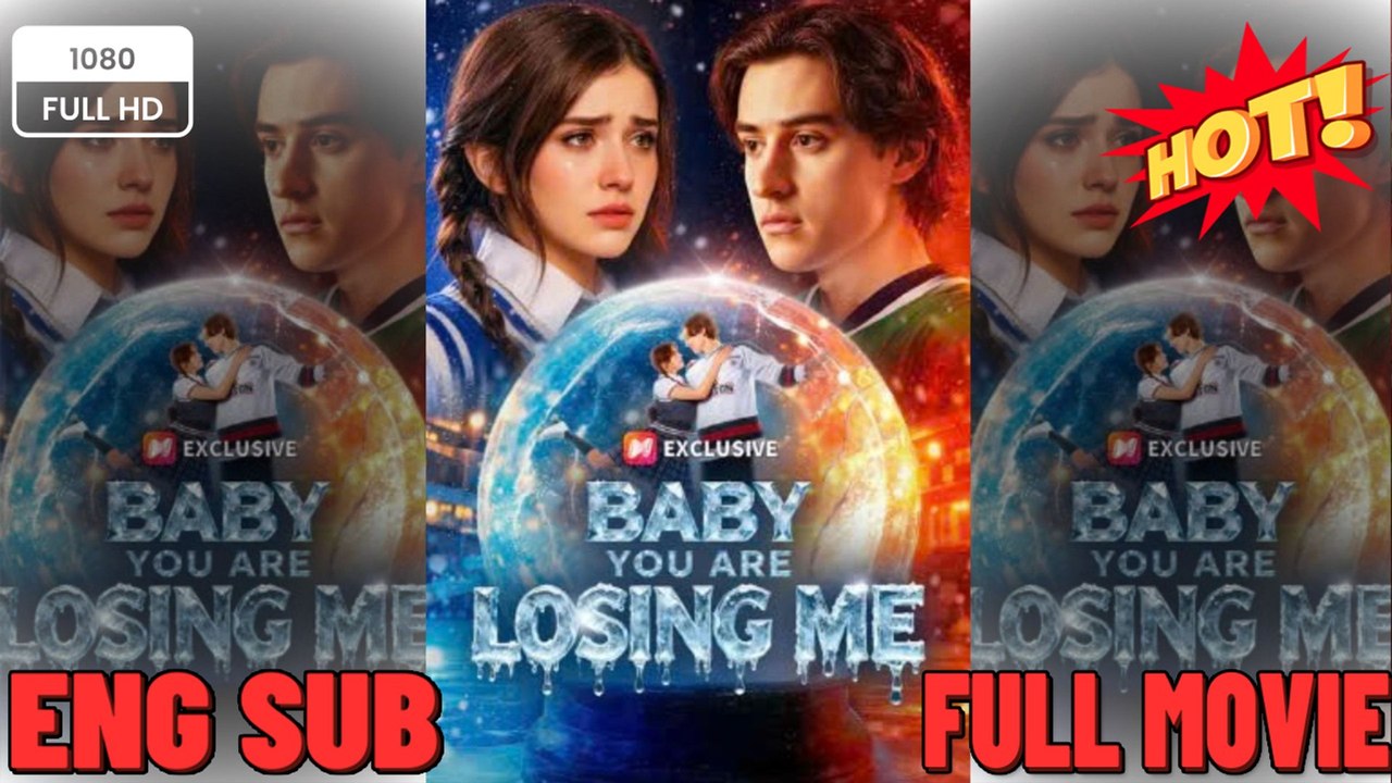 ⁣🔥Baby You Are Losing Me Full Series - Video 