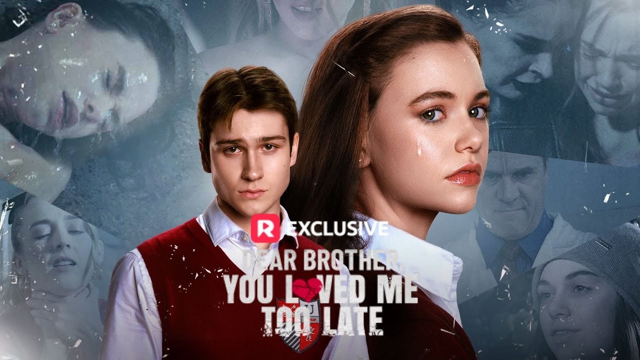 ⁣Dear Brother, You Loved Me Too Late FULL VERSION