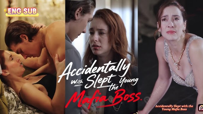⁣ACCIDENTALLY SLEPT WITH THE YOUNG MAFIA BOSS- Full Movies English Sub