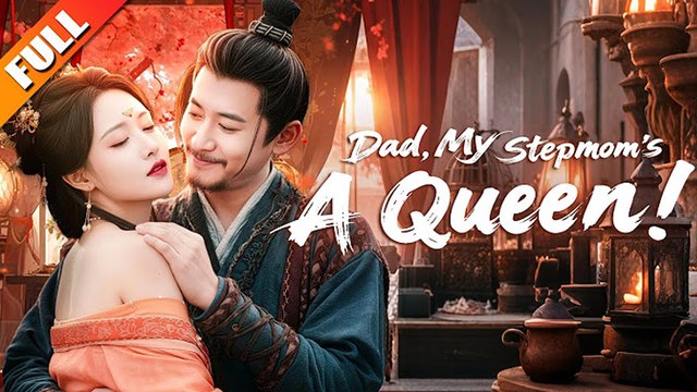 ⁣(Dubbed) Dad, My Stepmom's A Queen!