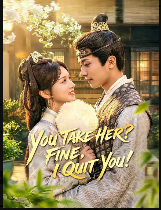 ⁣You Take Her Fine I Quit You- Full Drama Movie English Sub