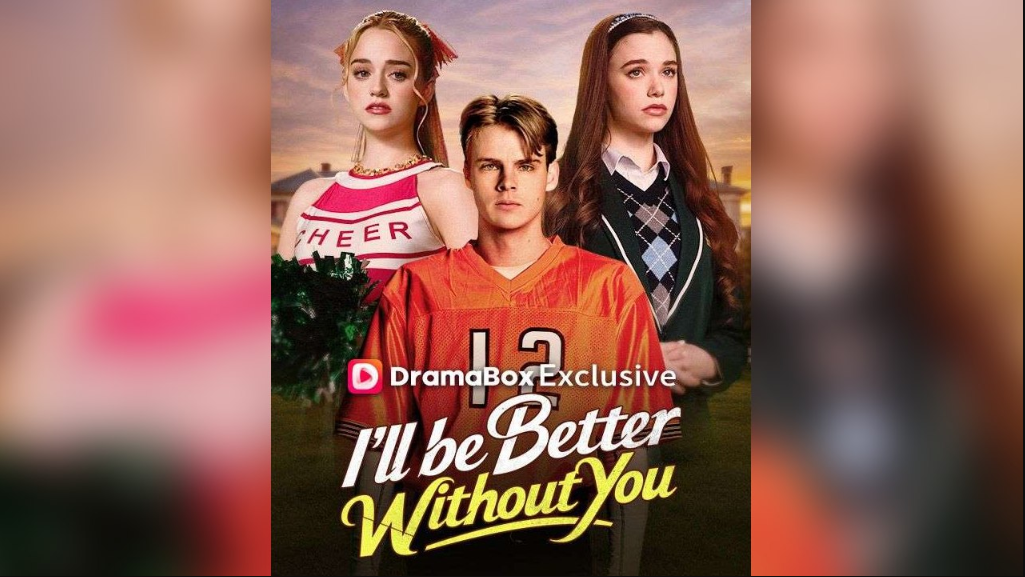 ⁣I'll Be Better Without You - Full Movie