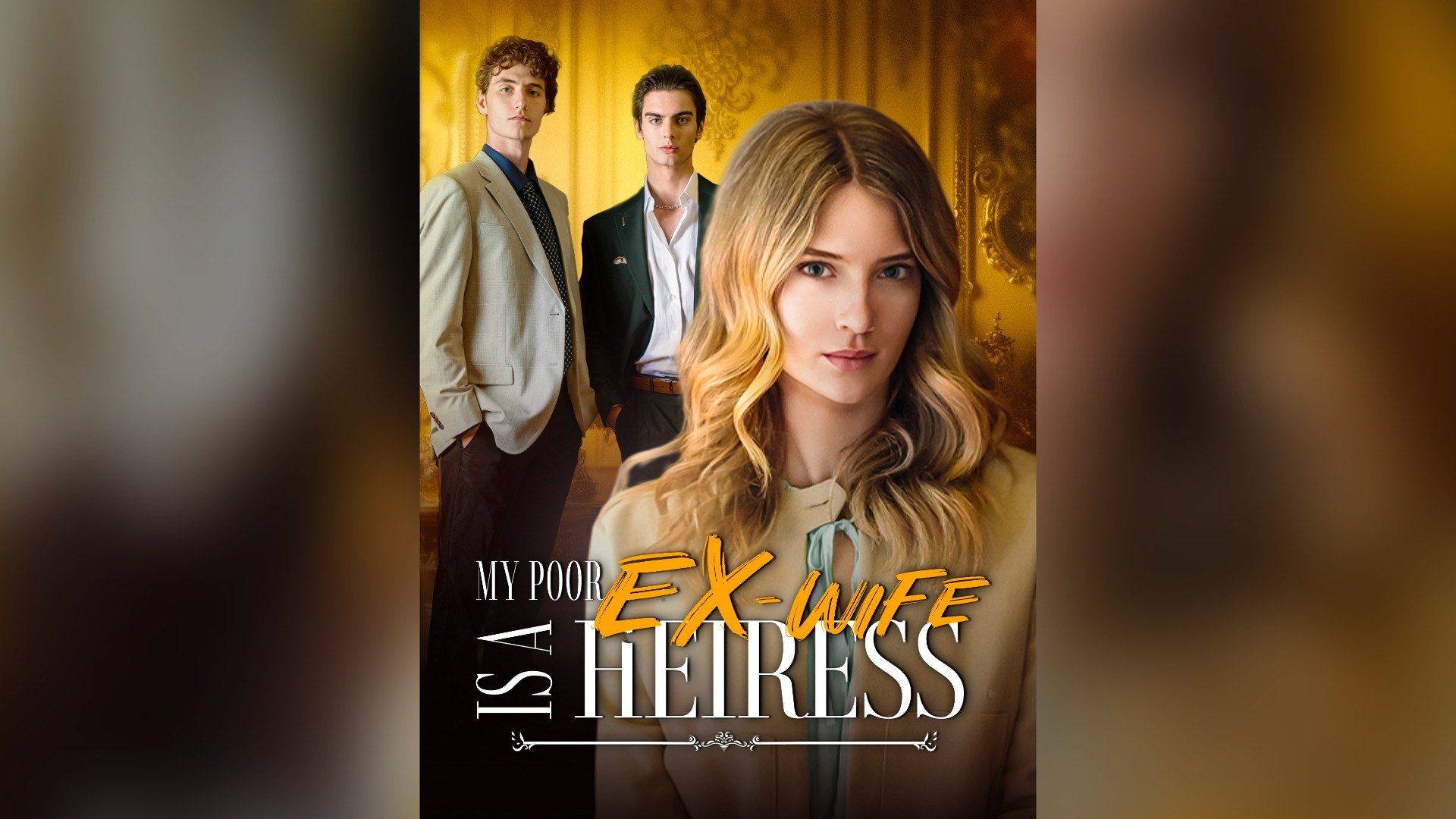 ⁣My Poor Ex-wife Is a Heiress Full Drama