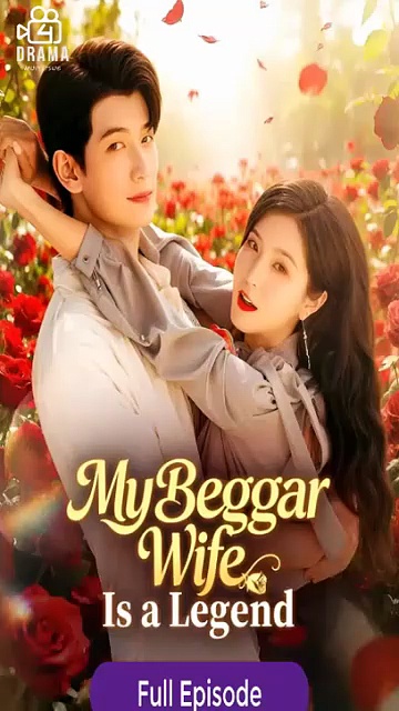 ⁣[Eng sub] My Beggar Wife Is a Legend Drama Full Movie (English Subtitles)