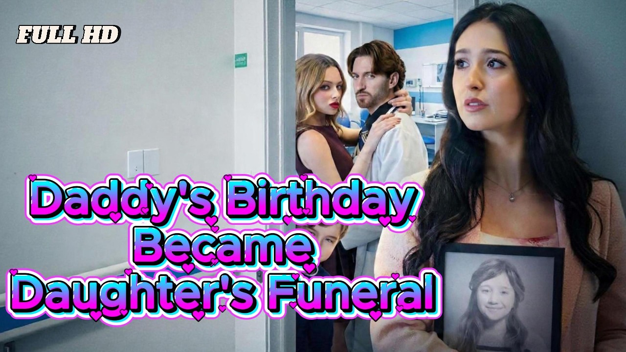 ⁣Daddy's Birthday Became Daughter's Funeral - Full