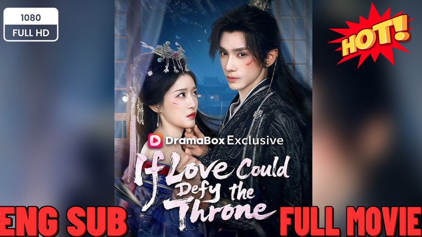 ⁣If Love Could Defy the Throne- Full Drama Movie English Sub - Video