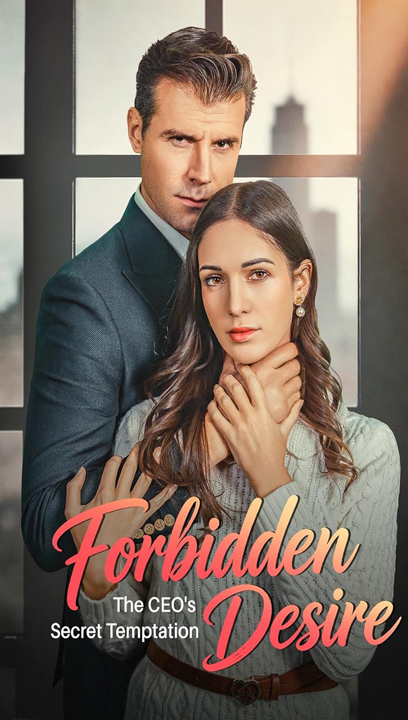 ⁣Forbidden Desire The Ceo’S Secret Temptation - 2026