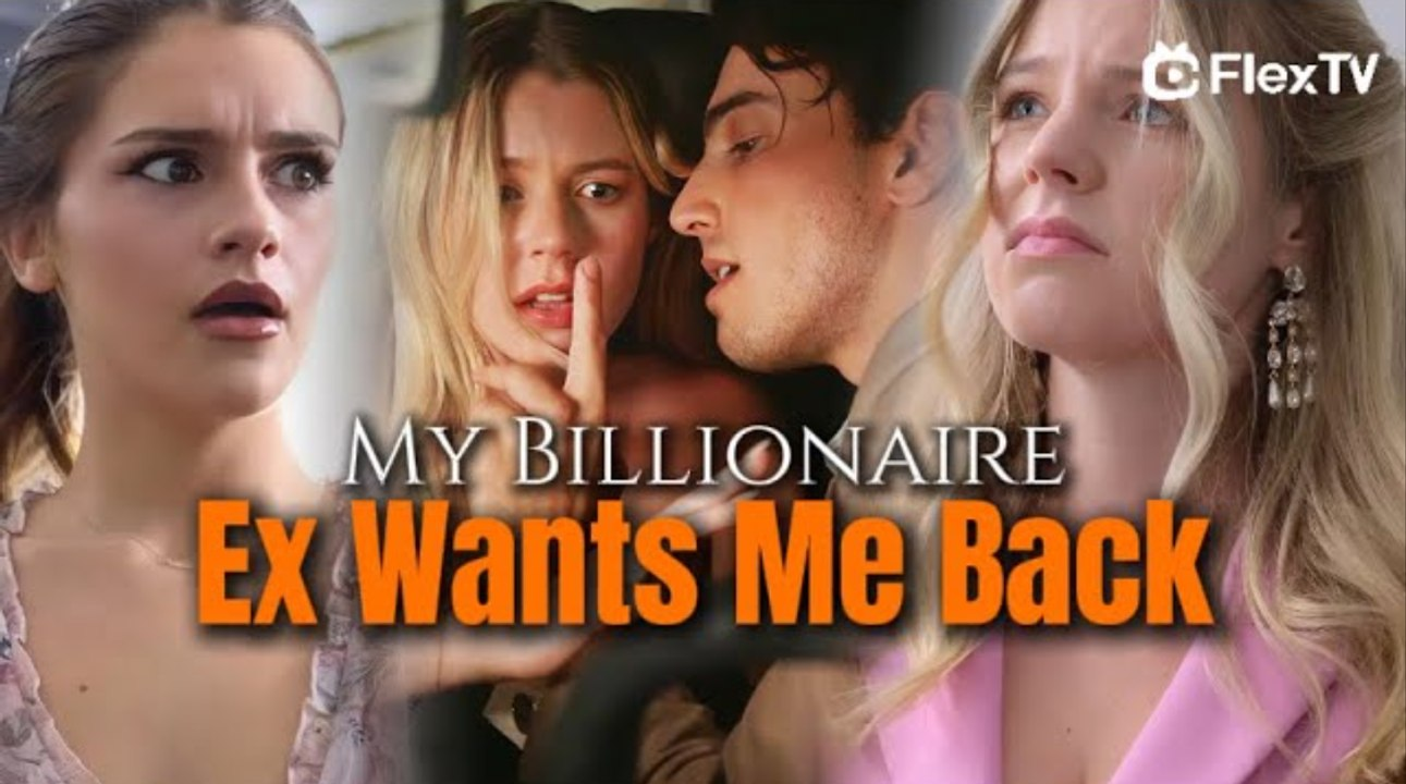 ⁣My Billionaire Ex Wants Me Back Full Episode