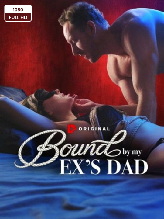 ⁣🧡🍏 🔥 (2026) - Bound By My Ex's Dad - Drama FULL MOVIES ENGLISH SUB