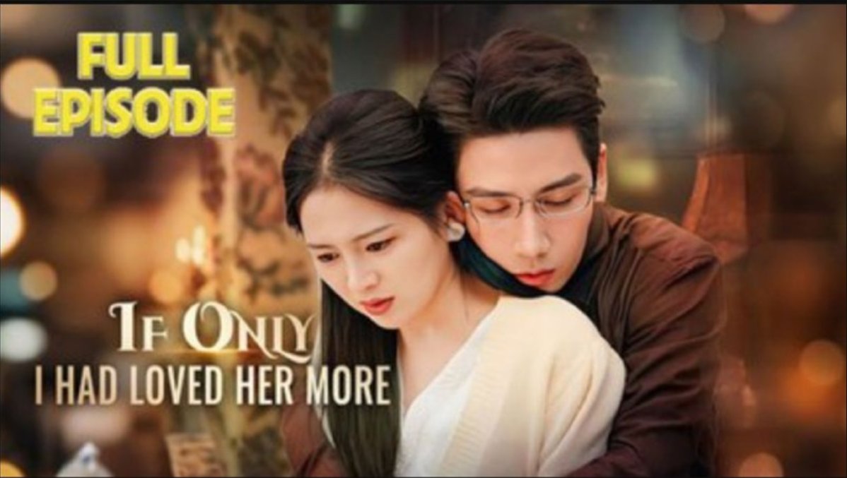 ⁣IF ONLY I HAD LOVED HER MORE- Drama FULL MOVIES ENGLISH SUB