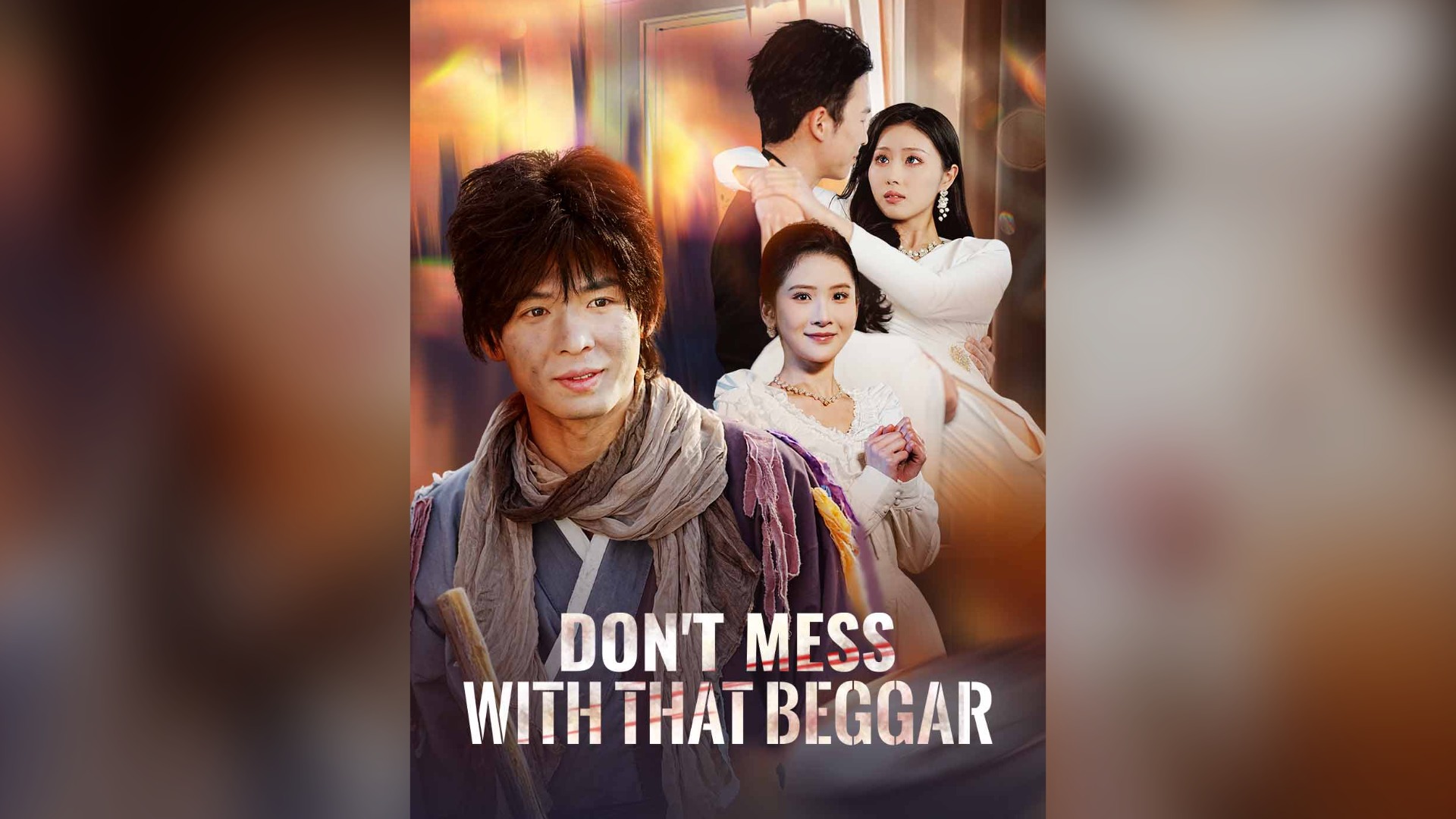 ⁣Don't Mess with That Beggar Full Chinese Drama