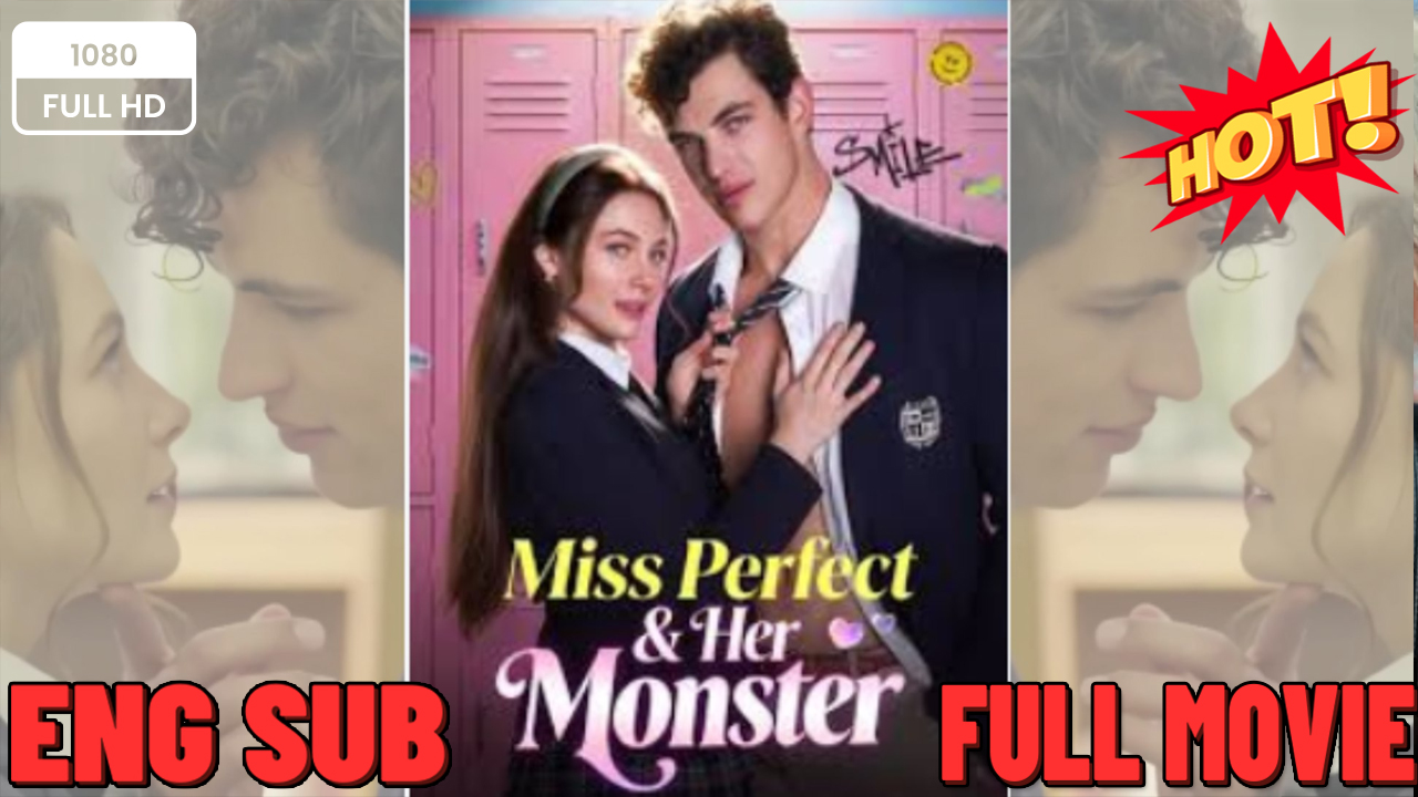⁣Miss Perfect and Her Monster: Her Secret Crusader (2026) Full Movie English Sub