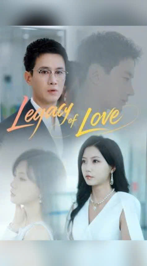 ⁣Legacy Of Love - Chinese Drama [Engsub]