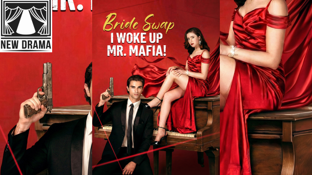 ⁣One Mistake Changed Everything | Bride Swap I Woke Up Mr Mafia | Full Movie English Sub
