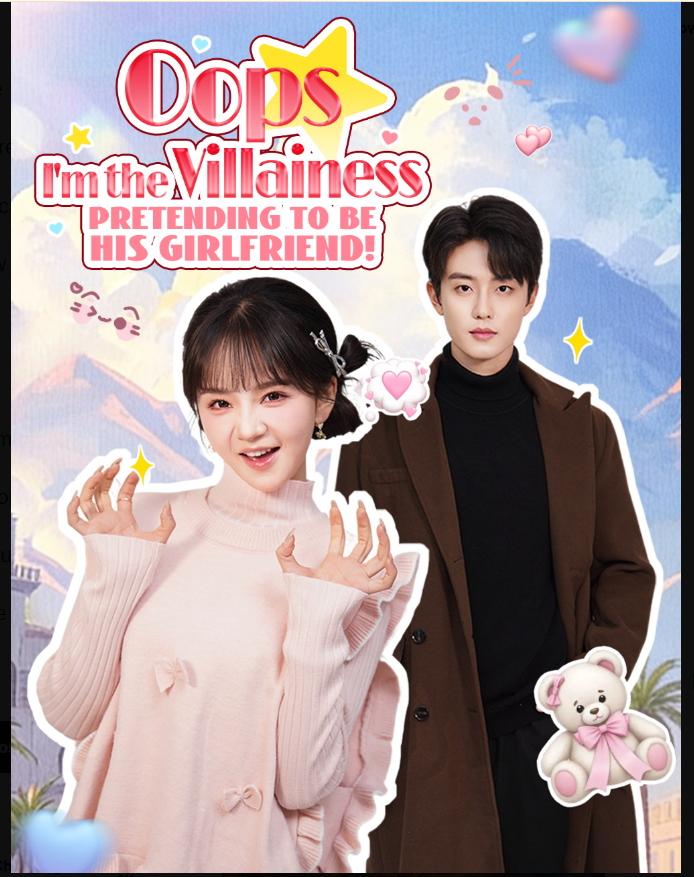 ⁣Oops, I'm the Villainess Pretending to Be His Girlfriend! Full Movie English Sub