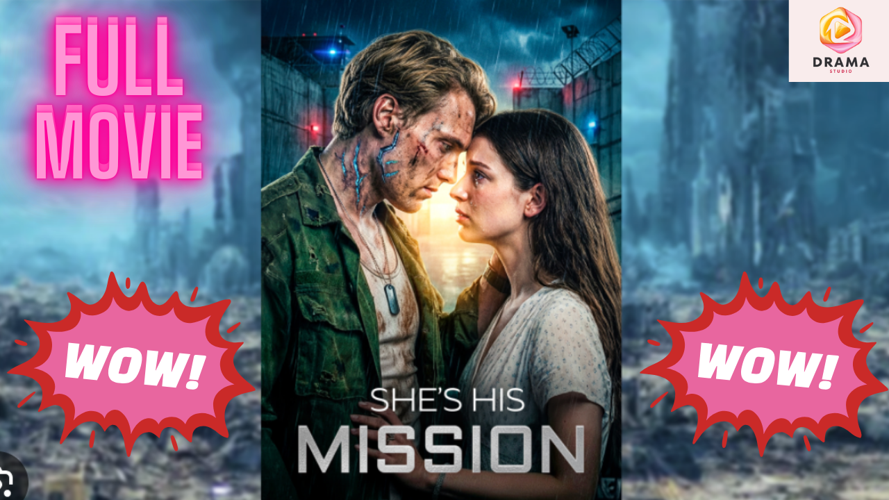 ⁣New She's His Mission Mydrama Drama Hub