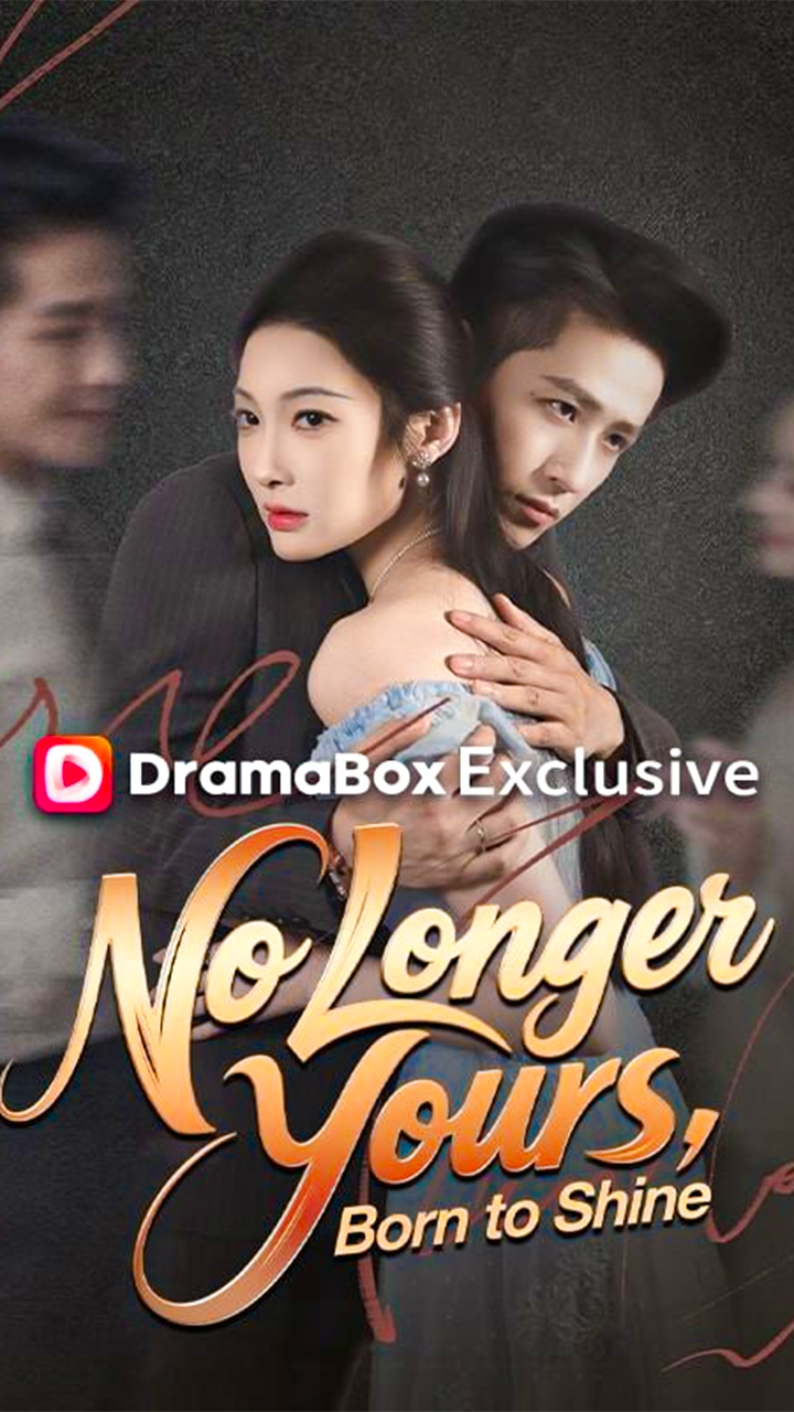 ⁣No Longer Yours, Born to Shine – Full HD Movie | English Sub