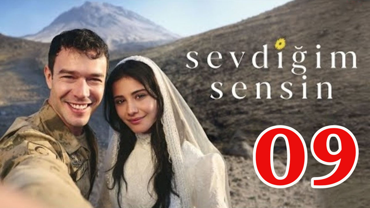 ⁣Sevdigim Sensin - Episode 9 Title You Are The One I Love