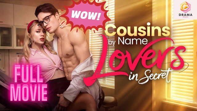 ⁣New Cousins By Name, Lovers In Secret Drama Hub