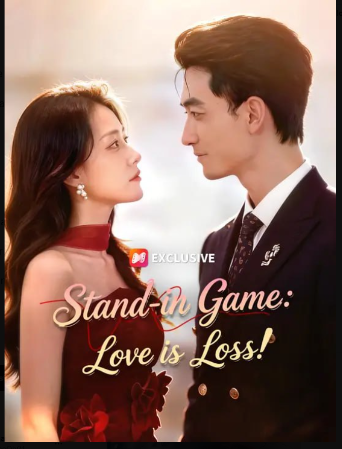 ⁣Stand-in Game Love is Loss- Full Drama Movie English Sub
