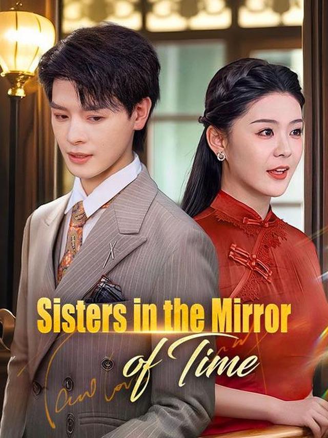 ⁣Sisters in the Mirror of Time Dramabox