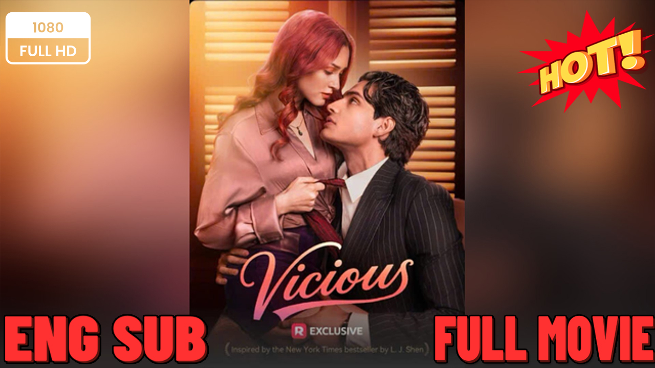 ⁣Vicious - Viral Short Drama -FULL 🧡🍏 🔥 - FULL ENGSUB | Reelshort Hot HD