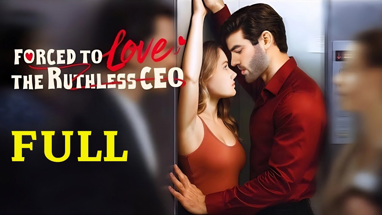 ⁣Forced To Love The Ruthless CEO - - FULL EP