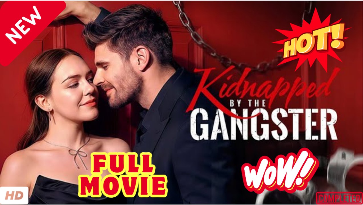 ⁣Kdnapped by The Gangster Full Movies