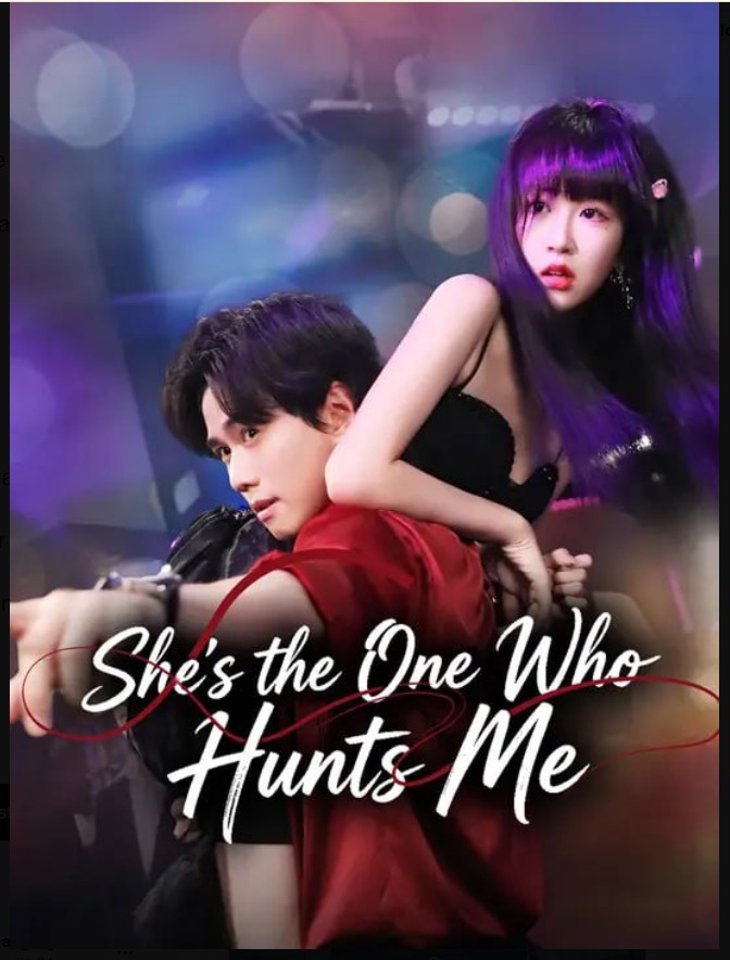 ⁣She's the One Who Hunts Me- Full Drama Movie English Sub