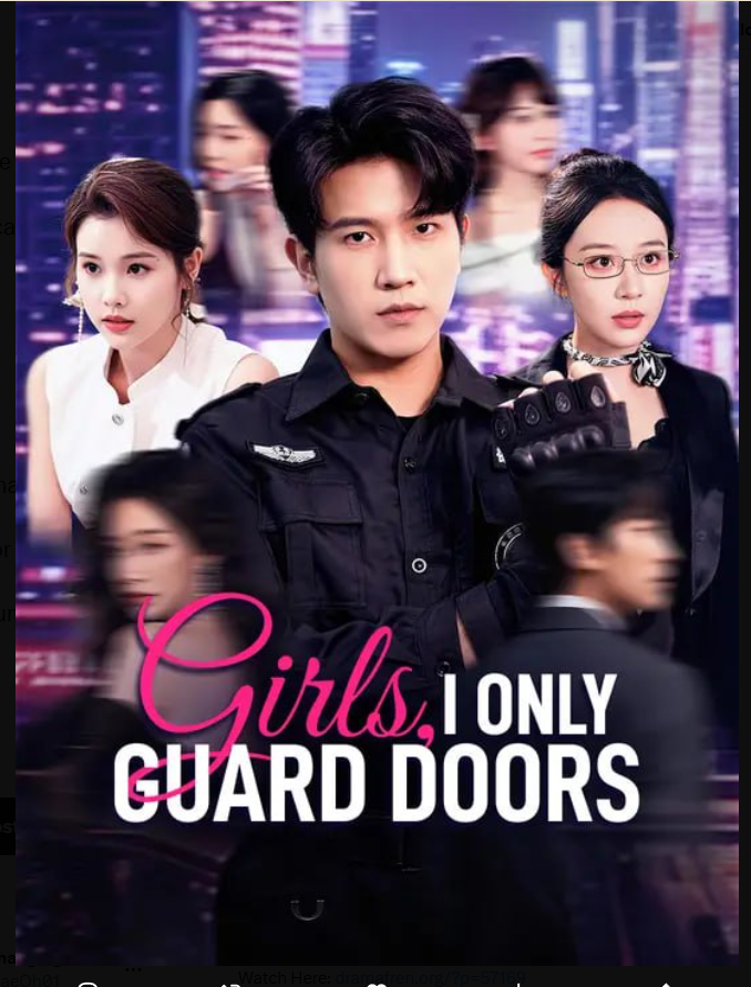 ⁣Girls I Only Guard Doors- Full Drama Movie English Sub