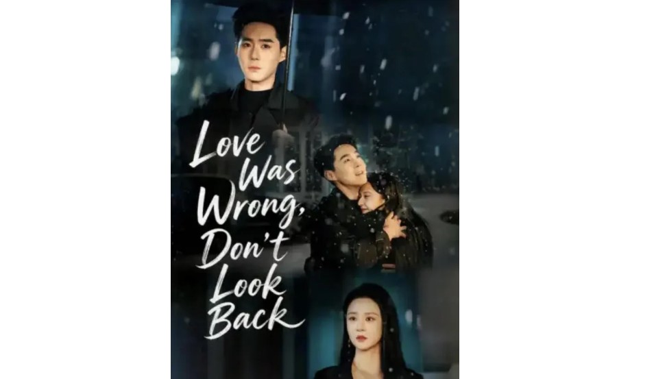 ⁣Love was wrong don't look back chinese drama