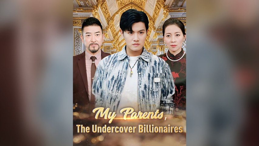 ⁣My Parents, The Undercover Billionaires (Dubbed) Full Chinese Drama