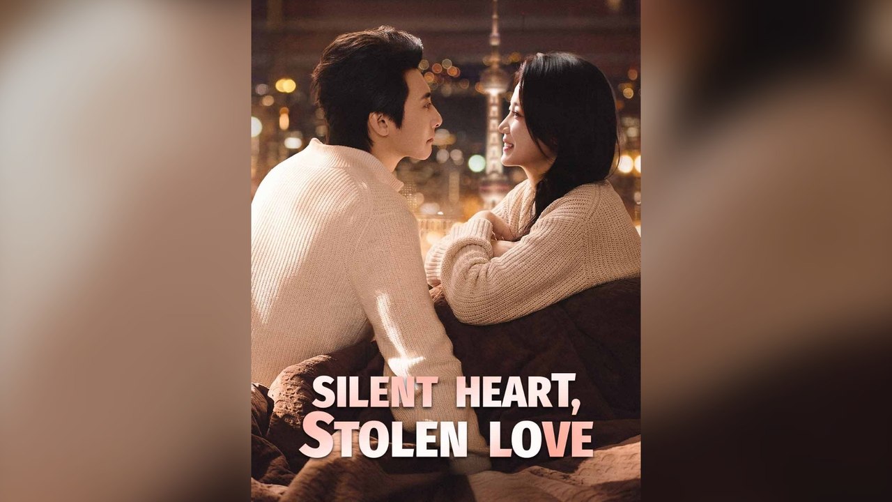 ⁣Silent Heart Stolen Love Full Chinese Drama