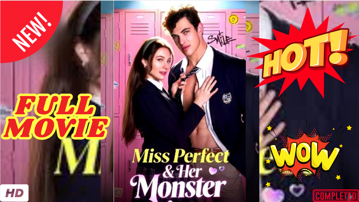 ⁣🧡🍏 🔥 Miss Perfect and Her Monster Full movie Hot HD 2026