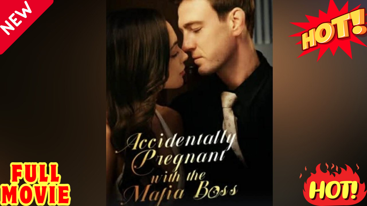 ⁣Accidentally Pregnant with the Mafia Boss FULL EP
