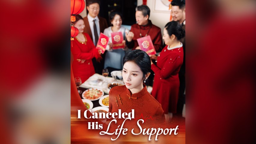 ⁣I Canceled His Life Support Full Chinese Drama