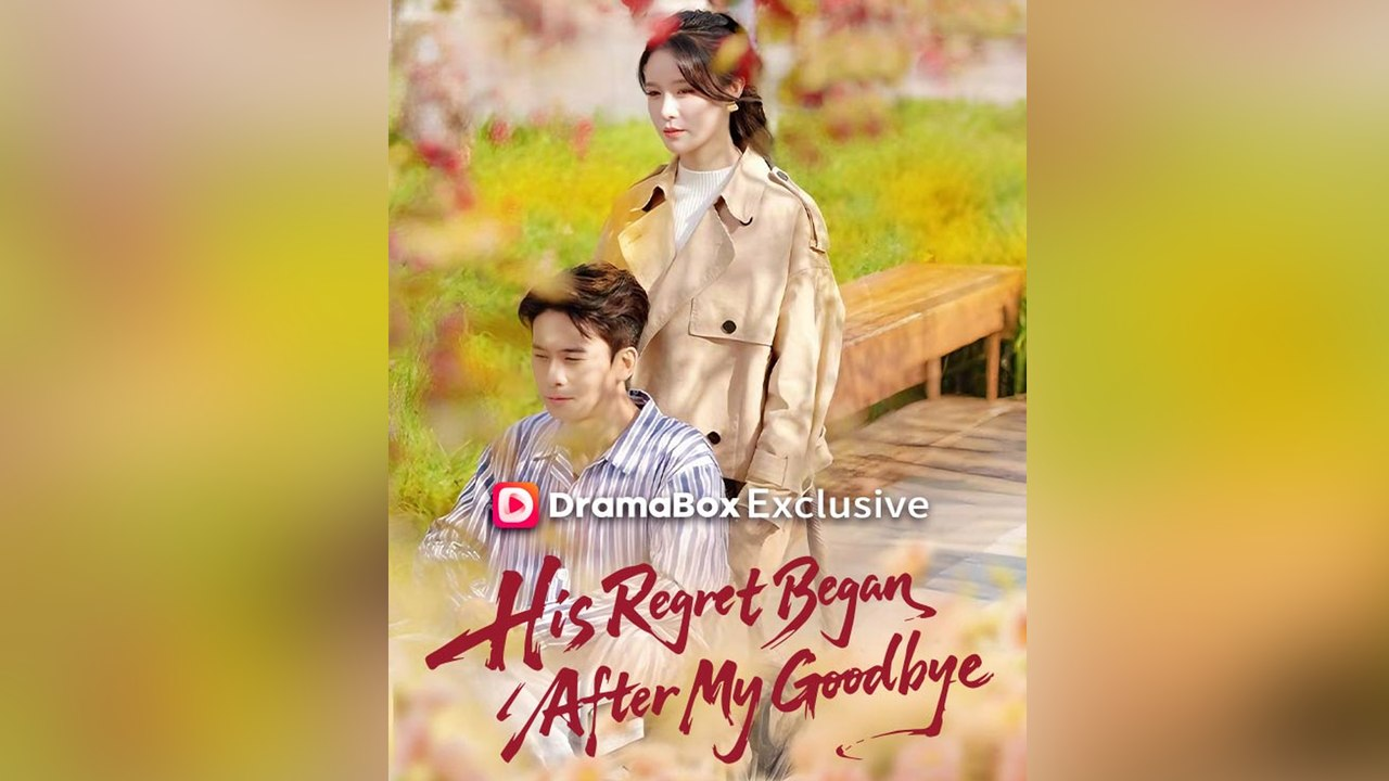 ⁣His Regret Began After My Goodbye – Full HD Movie [English Sub] | Watch Till The End