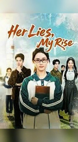 ⁣Her Lies, My Rise - Chinese Drama [Engsub]