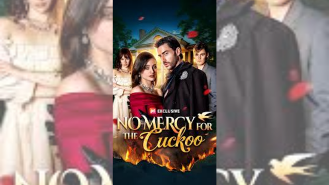 ⁣No Mercy For The Cuckoo - Full Movie