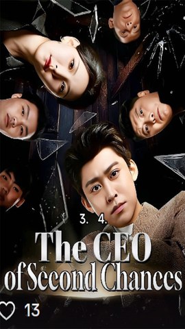 ⁣The CEO of Second Chances - Chinese Drama - English Sub