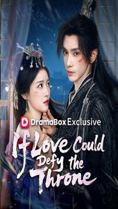 ⁣Watch If Love Could Defy the Throne II Chinese Drama - FULL MOVIES ENGLISH SUB (2026)