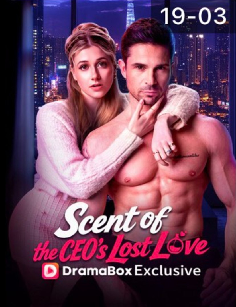 ⁣Scent of the CEO's Lost Love Full